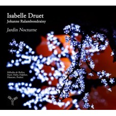 夜之花園∼法國藝術歌曲集 Isabelle Druet: Jardin Nocturne